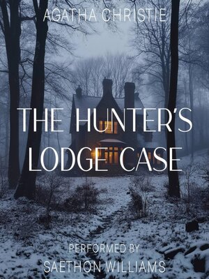 cover image of The Hunter's Lodge Case